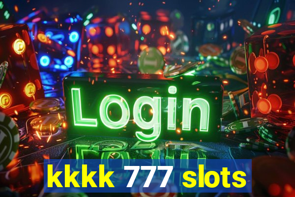 kkkk 777 slots